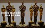 Trải qua 90 năm, giải Oscar này khác gì Oscar xưa?