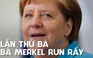 3 tuần bị bắt gặp run lập cập 3 lần, Thủ tướng Merkel nói 'vẫn khỏe'