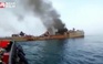 Hình ảnh tàu quân sự Iran ngùn ngụt khói sau khi bị tên lửa 'quân mình' bắn nhầm