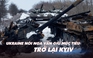 Xem nhanh: Ngày 295 chiến dịch, Ukraine-Nga tiếp tục đấu pháo, Mỹ khẳng định tiếp tục viện trợ bất chấp Nga