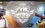PUBG Mobile VN National Championship - Giải đấu quốc nội đầu tiên với giải thưởng cả trăm triệu đồng