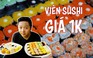 [360 ĐỘ NGON] Trời ơi tin được không, viên sushi giá 1k