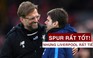 Klopp tung "đòn gió" trước trận Liverpool - Tottenham