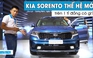 Đánh giá KIA Sorento thế hệ mới: SUV 7 chỗ giá trên 1 tỉ đồng có gì?