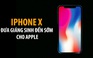 Iphone X đưa Giáng sinh đến sớm cho Apple