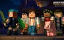 Minecraft: Story Mode - Xuất phẩm mới từ Telltale Games
