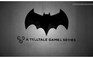 Sau hàng loạt tựa game ăn khách, Batman sẽ là mục tiêu tiếp theo của Telltale Games