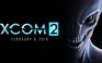 XCOM 2 ra mắt trailer hấp dẫn, lên kệ vào tháng 2.2016