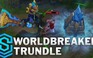 Video LMHT: Cận cảnh trang phục mới siêu đẹp của Trundle - Worldbreaker Trundle