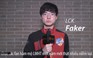Video LMHT: Faker cùng các siêu sao chúc mừng năm mới game thủ Việt